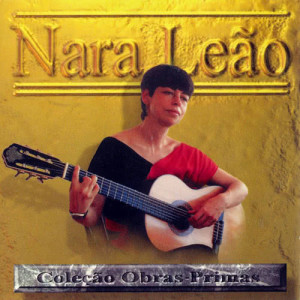 Nara Leao的專輯Obras-Primas