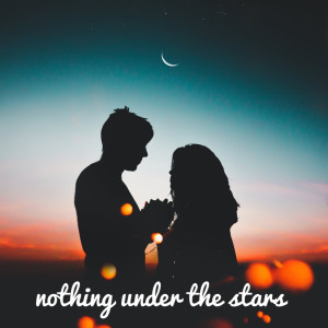 Album Nothing Under the Stars from Chaitxnya