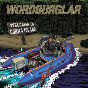 Wordburglar的專輯Welcome to Cobra Island