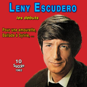 อัลบัม Leny escudero - les débuts (10 succès 1962) ศิลปิน Leny Escudero