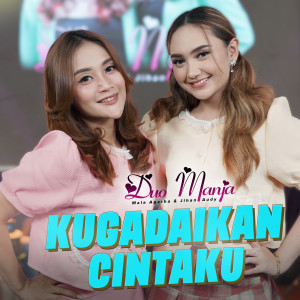 อัลบัม Kugadaikan Cintaku ศิลปิน DUO MANJA