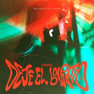 收聽ELEDOSCE的Deje el Barrio (feat. Wolfeat)歌詞歌曲