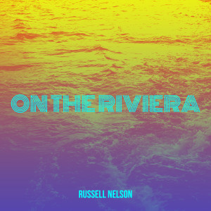 Album On the Riviera from Russell Nelson