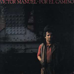 Victor Manuel的專輯Por el Camino