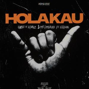 收聽Ghost的Hola Kau (feat. Leefura)歌詞歌曲