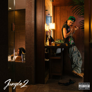 ¥ellow Bucks的專輯Jungle 2 (Explicit)