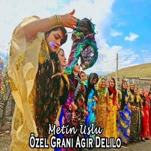 Listen to Özel Grani (Ağır Delilo) song with lyrics from Metin Uslu