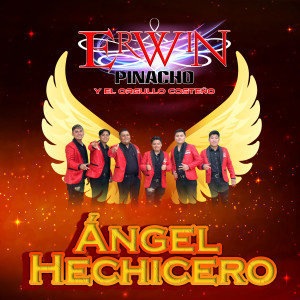 Listen to Ángel Hechicero song with lyrics from Erwin Pinacho Y El Orgullo Costeno