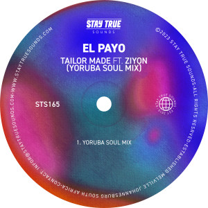 收聽El Payo的Tailor Made (feat. Ziyon) (Yoruba Soul Mix)歌詞歌曲