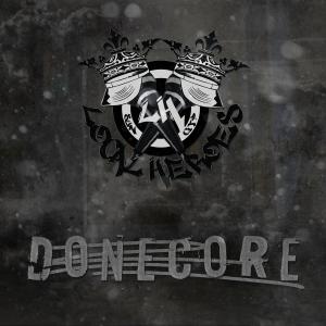 Listen to Intro (DoneCore) (Explicit) song with lyrics from Local Heroes