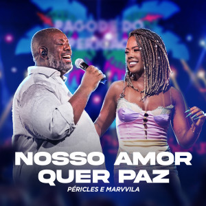 Album Nosso Amor Quer Paz (Ao Vivo) from Pericles