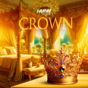 Listen to Crown song with lyrics from Lauraa