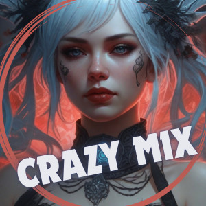 Varios Artistas的專輯Crazy Mix