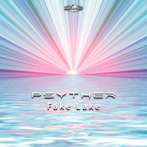 Psyther的專輯Fake Lake