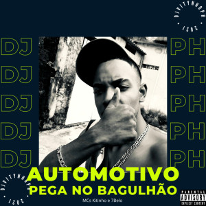 Dengarkan lagu Automotivo Pega no Bagulhão (Explicit) nyanyian DJ Vitynho PH dengan lirik