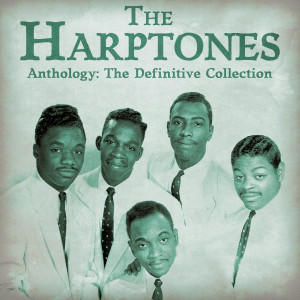 The Harptones的專輯Anthology: The Definitive Collection (Remastered)