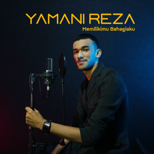 Listen to Memilikimu Bahagiaku song with lyrics from Yamani Reza