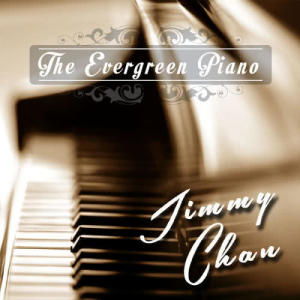 อัลบัม The Evergreen Piano ศิลปิน Jimmy Chan