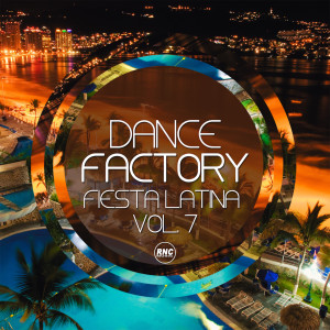Album Dance Factory Fiesta Latina, Vol. 7 from Various