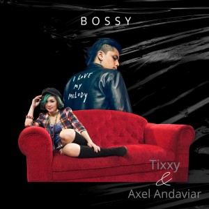 Listen to Bossy song with lyrics from Tixxy