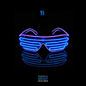 Listen to Yé (Explicit) song with lyrics from Ghez