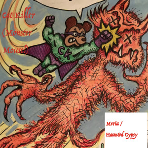 收听Meria的Cat Killer (Monster Mouse!)歌词歌曲