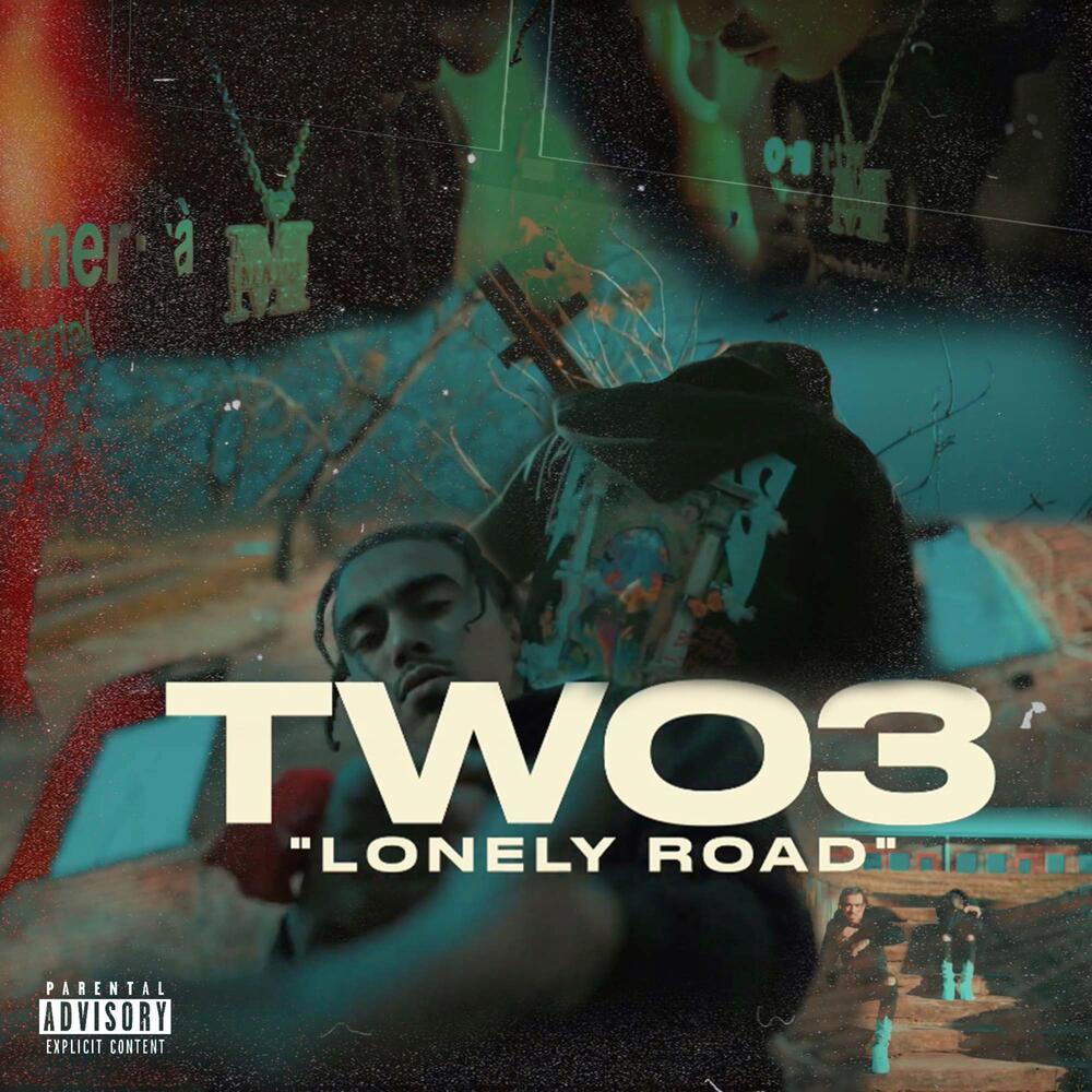 Lonely Road (Explicit)