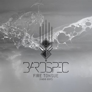 Dengarkan lagu Fire Tongue (Radio Edit) nyanyian BardSpec dengan lirik