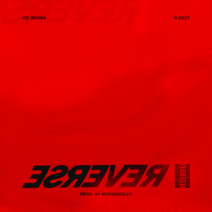 ดาวน์โหลดและฟังเพลง Reverse (Explicit) พร้อมเนื้อเพลงจาก Vic Mensa