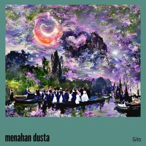 收聽Gito的menahan dusta歌詞歌曲