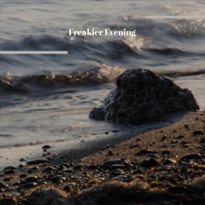 Various的专辑Freakier Evening