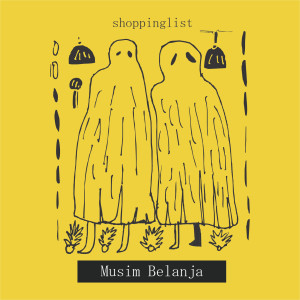 Listen to Musim Belanja song with lyrics from Shoppinglist