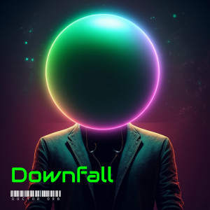 Doctor Orb的專輯Downfall