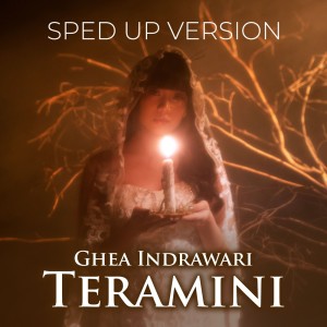 Ghea Indrawari的專輯Teramini (SpedUp)