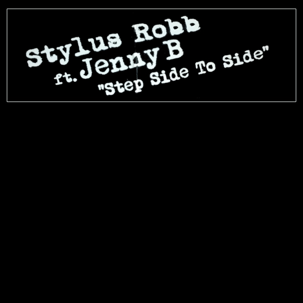 Step Side to Side (Stylus Robb Mix)