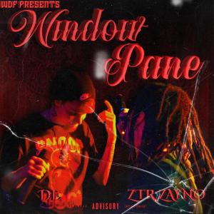 收聽ZTR Zayno的Window Pane (feat. DE) (Explicit)歌詞歌曲