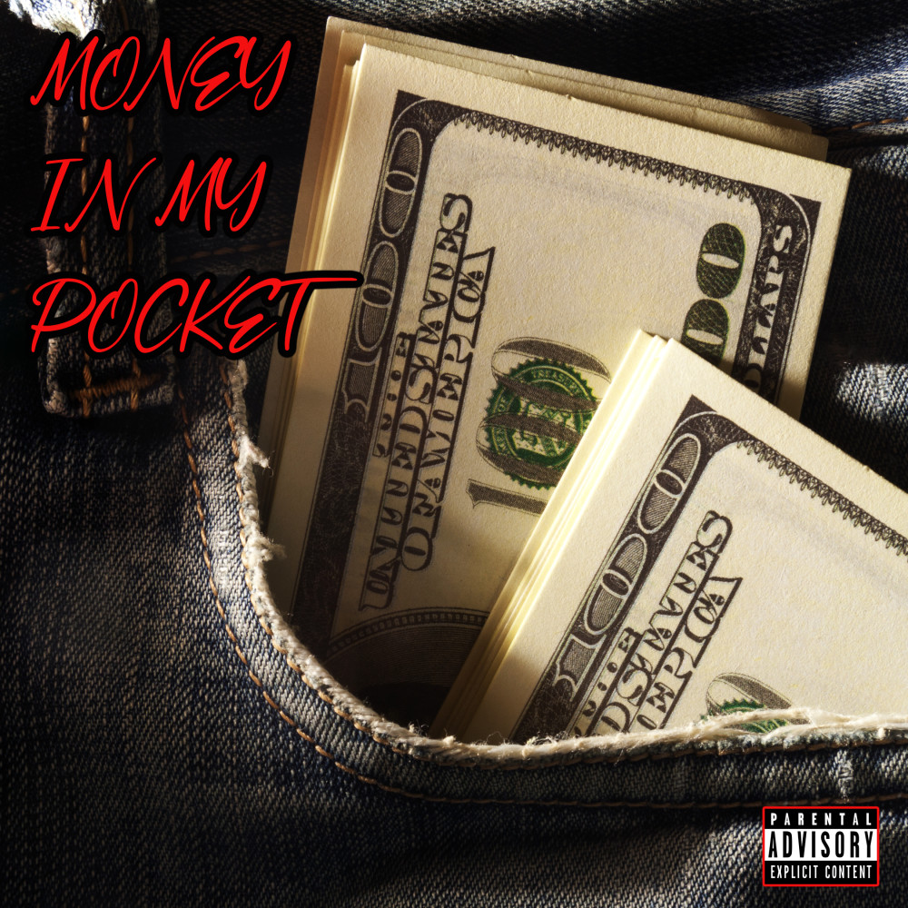 Money In My Pocket (Explicit)