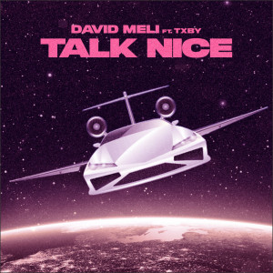 Talk Nice (Explicit)