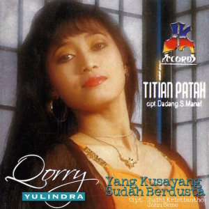 Listen to Yang Kusayang Sudah Berdusta song with lyrics from Qorry Yulindra