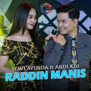 收聽Selvi Ayunda的Raddin Manis歌詞歌曲