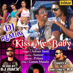 Album Kiss Me Baby (DJ Remix) oleh Adnan Sami