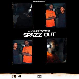 Ransom的專輯Spazz Out (feat. Ransom) [Explicit]