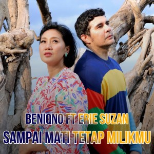 Listen to Sampai Mati Tetap Milikmu song with lyrics from Erie Suzan