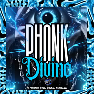 Listen to PHONK DIVINO (Explicit) song with lyrics from Mc Magrinho