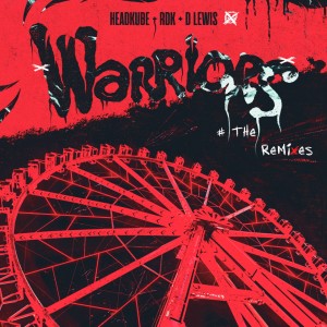 Listen to Warriors (D Lewis Beat Remix) song with lyrics from D Lewis