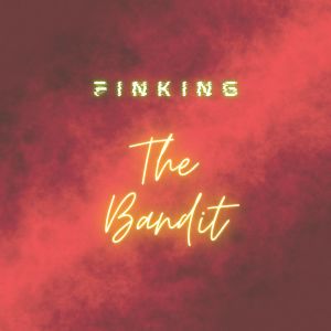 收聽Finking的The Bandit (Instrumental)歌詞歌曲