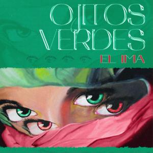 Dengarkan lagu Ojitos Verdes nyanyian EL IMA dengan lirik