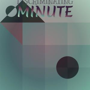 Listen to Discriminating Minute song with lyrics from Artan Abale