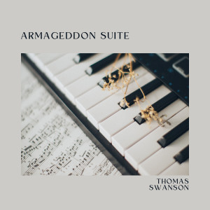 Thomas Swanson的專輯Armageddon Suite