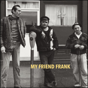Listen to Empire of Sound song with lyrics from My Friend Frank